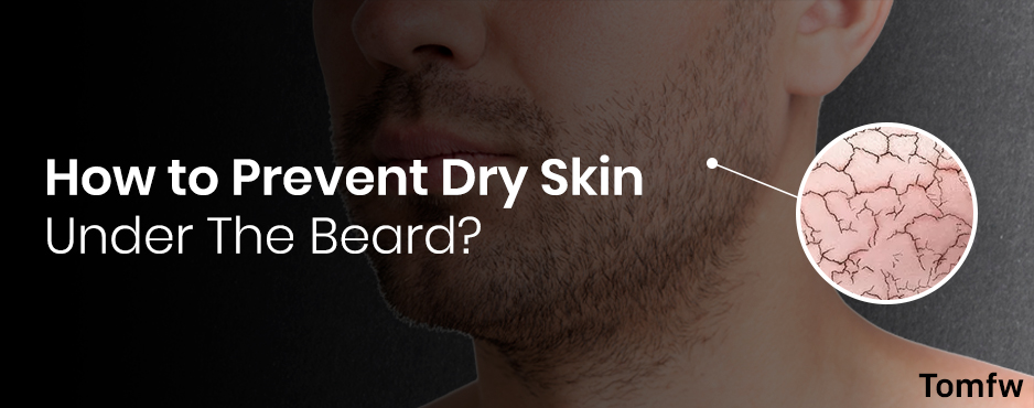 dry skin under beard