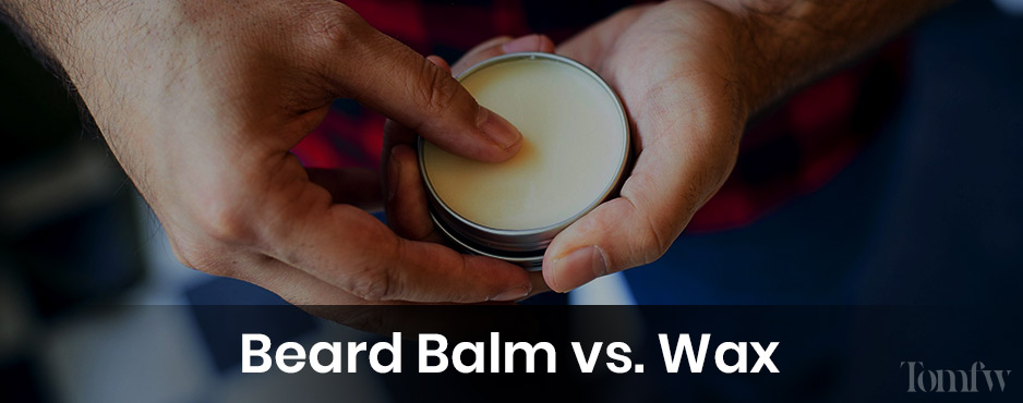 beard balm vs wax